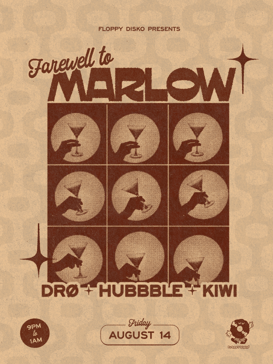 Floppy Disko Presents Farewell to Marlow with DRØ, Hubbble, Kiwi, Friday August 14th 2026, 9PM to 1AM
